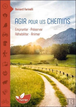 Bertrand.pt - Agir Pour Les Chemins - Emprunter, Preserver, Rehabiliter, Animer