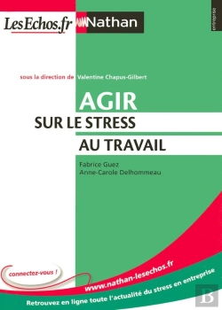 Bertrand.pt - Agir Sur Le Stress Au Travail Entreprise Nathan - Lesechos.Fr