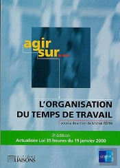Agir Sur L'Organisation Du Temps De Travail