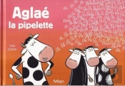 Aglaé La Pipelette (Édition 2008)