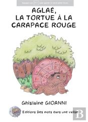 Aglae, La Tortue A La Carapace Rouge