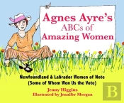 Agnes Ayre'S Abcs Of Amazing Women