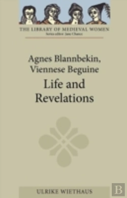 Bertrand.pt - Agnes Blannbekin, Viennese Beguine: Life And Revelations
