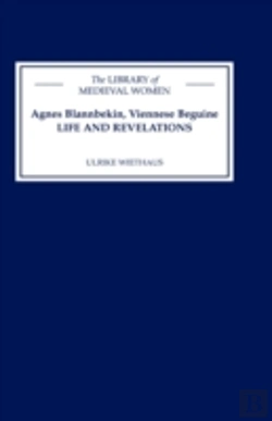 Bertrand.pt - Agnes Blannbekin, Viennese Beguine: Life And Revelations