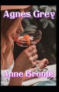 Agnes Grey-Anne'S Original Edition(Annotated)