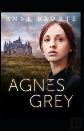 Agnes Grey-Anne'S Original Edition(Annotated)
