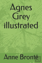 Agnes Grey Illustrated