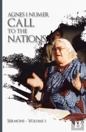 Agnes I. Numer - A Call To The Nations