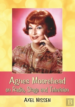 Bertrand.pt - Agnes Moorehead On Radio, Stage And Television