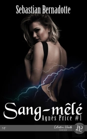 Agnès Price Tome 1 ; Sang-Mêlé