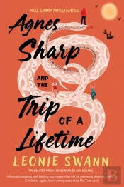 Agnes Sharp And The Trip Of A Lifetime