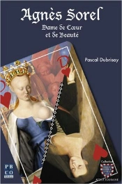 Agnes Sorel, Dame De Coeur Et De Beaute