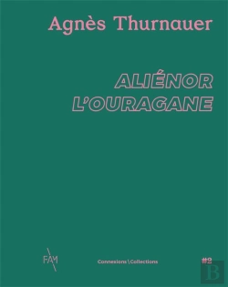 Bertrand.pt - Agnès Thurnauer : Aliénor L'Ouragane
