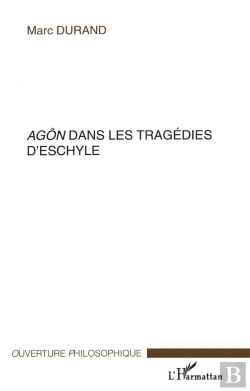 Bertrand.pt - Agon Dans Les Tragedies D'Eschyle