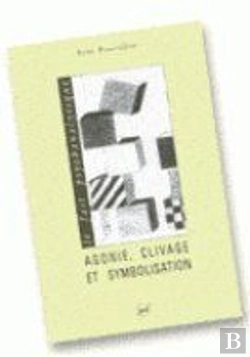Bertrand.pt - Agonie, Clivage Et Symbolisation