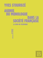 Agonie Du Monologue Dans La Societe Francaise