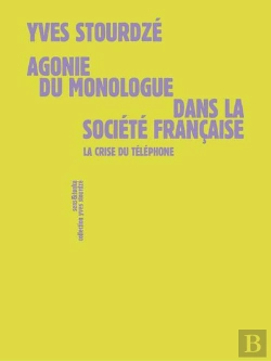 Bertrand.pt - Agonie Du Monologue Dans La Societe Francaise