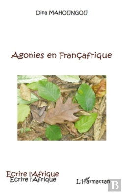 Bertrand.pt - Agonies En Françafrique
