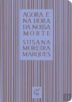 Bertrand.pt - Agora e na Hora da Nossa Morte