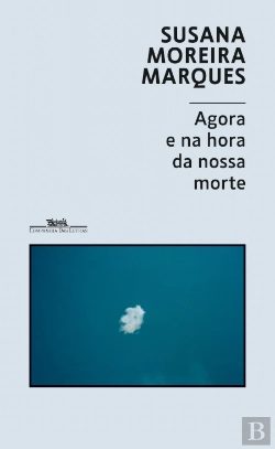 Bertrand.pt - Agora e na Hora da Nossa Morte