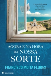 Agora e na Hora da Nossa Sorte