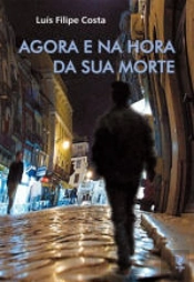 Agora e na Hora da Sua Morte