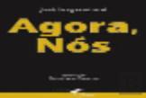 Agora, Nós