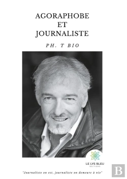 Bertrand.pt - Agoraphobe Et Journaliste
