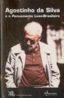 Agostinho da Silva e o Pensamento Luso-Brasileiro
