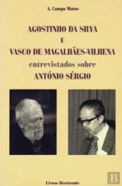Bertrand.pt - Agostinho da Silva e Vasco de Magalhães-Vilhena Entrevistados Sobre António Sérgio