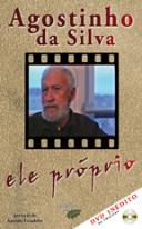 Agostinho da Silva - Ele Próprio