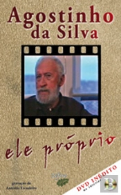Agostinho da Silva - Ele Próprio