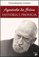 Agostinho da Silva - História e Profecia