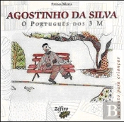 Agostinho da Silva - O Português dos Três M