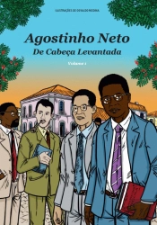 Agostinho Neto - De Cabeça Levantada