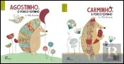 Agostinho, o Porco-Espinho | Carminho, a Porco-Espinho