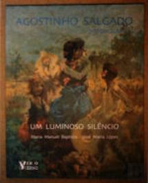 Agostinho Salgado - Um Luminoso Silêncio