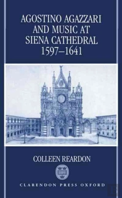 Bertrand.pt - Agostino Agazzari And Music At Siena Cathedral, 1597-1641