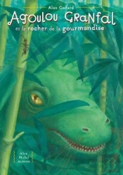 Agoulou Granfal Et Le Rocher De La Gourmandise