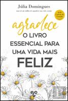 Agradece - O Livro Essencial para uma Vida Mais Feliz