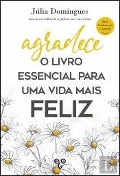 Agradece - O Livro Essencial para uma Vida Mais Feliz