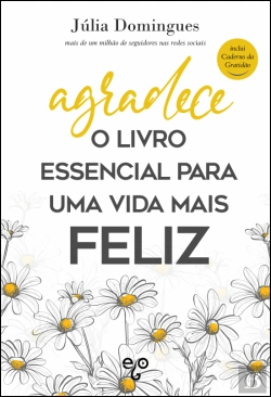 Bertrand.pt - Agradece - O Livro Essencial para uma Vida Mais Feliz