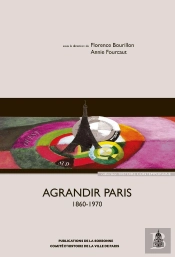 Agrandir Paris, 1860-1970