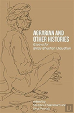 Bertrand.pt - Agrarian And Other Histories Â€“ Essays For Binay Bhushan Chaudhuri