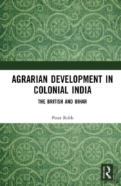 Agrarian Development In Colonial India