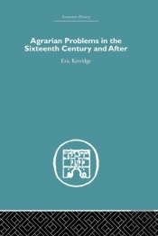 Agrarian Problems In The Sixteenth Century And After