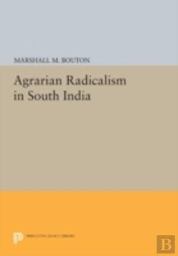 Bertrand.pt - Agrarian Radicalism In South India