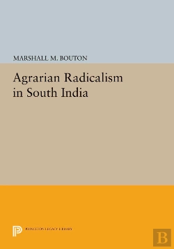 Bertrand.pt - Agrarian Radicalism In South India