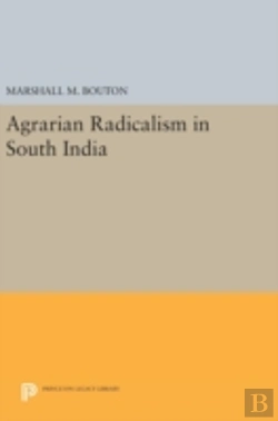 Bertrand.pt - Agrarian Radicalism In South India