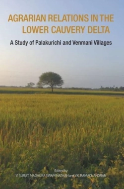 Bertrand.pt - Agrarian Relations In The Lower Cauvery Delta Â€“ A Study Of Palakurichi And Venmani Villages